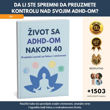 E-VERZIJA! Najprodavniji priručnik za uspeh sa ADHD-om: Otključajte svoju produktivnost i samopouzdanje + BONUS