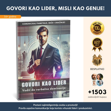 Govori kao lider, misli kao genije: Komuniciraj pametnije, brže i snažnije