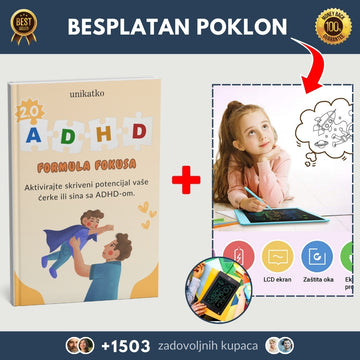 1+1 GRATIS! Komplet za fokus i kreativnost: Vodič za roditelje koji pomaže deci da budu smirenija i fokusiranija + BESPLATNA LCD Tabla za crtanje i pisanje
