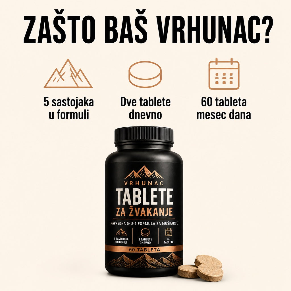 Zašto baš VRHUNAC tablete za žvakanje